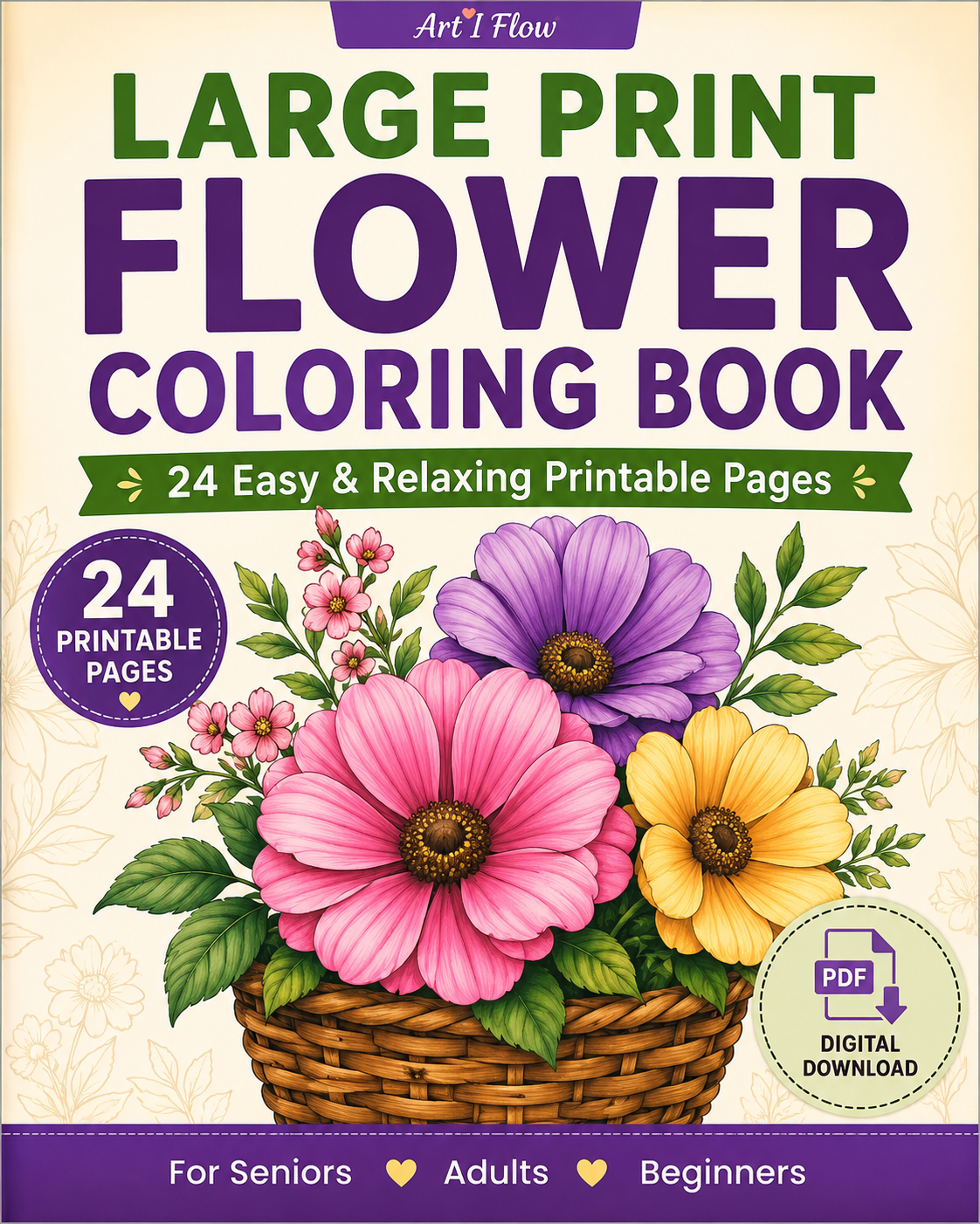 Large Print Flower Coloring Book – 24 Easy Printable Coloring Pages for Seniors, Adults & Beginners