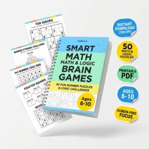 Kids Screen-Free Smart Math & Logic Brain Games (Ages 6-10) – 50 Fun Number Puzzles, Sudoku & Math Pyramids Printable PDF